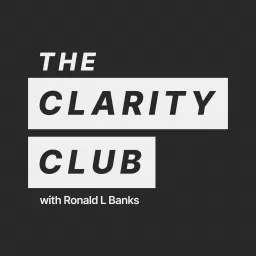 Clarity Club – Learn to create a clutter-free life Podcast artwork