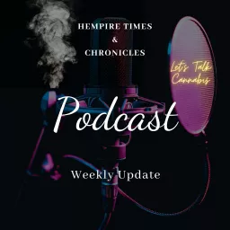 Hempire Times & Chronicles Podcast artwork