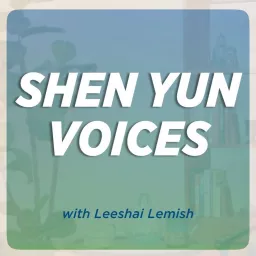 Shen Yun Voices Podcast artwork