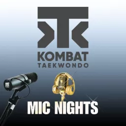 Kombat Taekwondo Mic Nights Podcast artwork