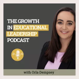 The Growth in Educational Leadership Podcast