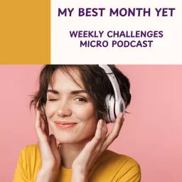 My Best Month Yet Challenge Podcast artwork