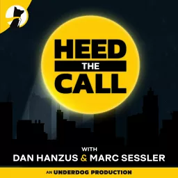 Heed the Call with Dan Hanzus & Marc Sessler Podcast artwork