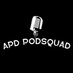 APD Pod Squad Podcast artwork