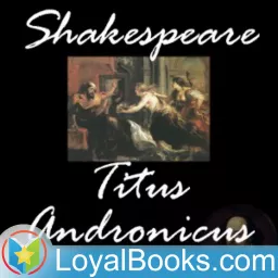 Titus Andronicus by William Shakespeare