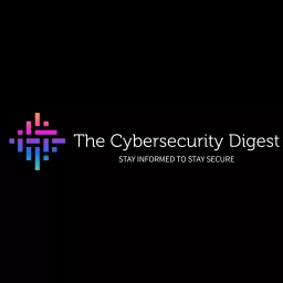 The Cybersecurity Digest