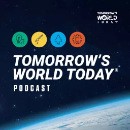 Tomorrow’s World Today® Podcast artwork