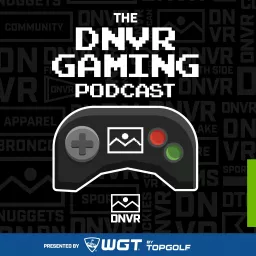 DNVR Gaming Podcast artwork