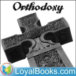 Orthodoxy by G. K. Chesterton