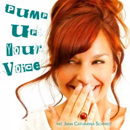 Pump up your Voice! ERFOLGSBOOSTER Stimme Podcast artwork