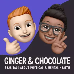 Ginger and Chocolate Podcast artwork