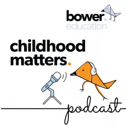 Childhood Matters by Bower Education