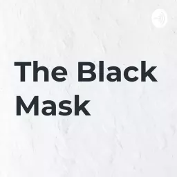 The Black Mask Podcast artwork