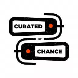 Curated by Chance Podcast artwork