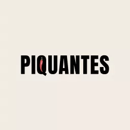 Piquantes, by Alexandra Guerain et Camille Farrugia Podcast artwork