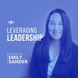 Leveraging Leadership Podcast artwork