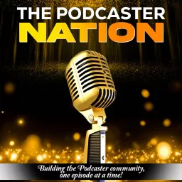 THE Podcaster Nation artwork