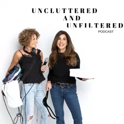 Uncluttered and Unfiltered: The Podcast For Women Over 50 artwork