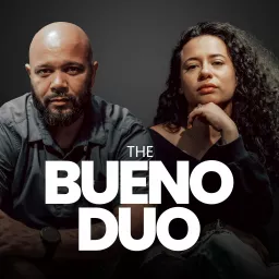 The Bueno Duo Podcast artwork