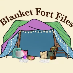 Blanket Fort Files