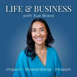 Life & Business Growth Strategies and Coaching with Xue Bravo | Work Life Balance, Burnout Recovery & Prevention, Simple Scaling Solutions without Overworking, Efficient Business Growth