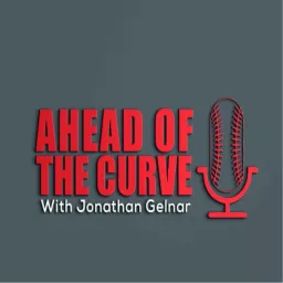 Ahead Of The Curve with Jonathan Gelnar