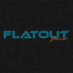 Flatout Podcast