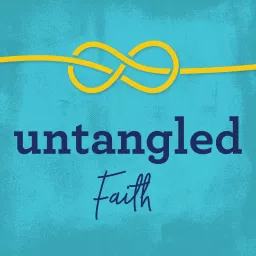 Untangled Faith Podcast artwork