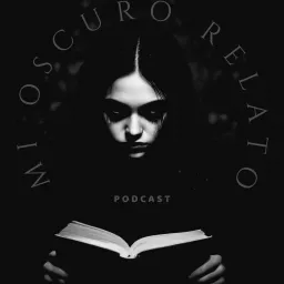 Mi Oscuro Relato Podcast artwork