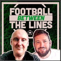 Football Between The Lines Podcast artwork