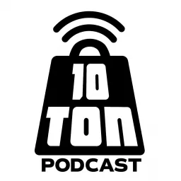 10 Ton Pod Podcast artwork