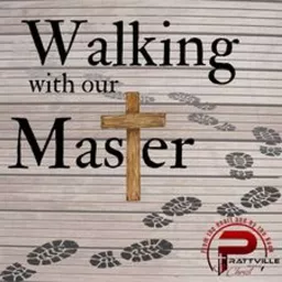 Walking With Our Master Podcast artwork