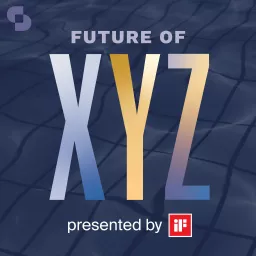 Future of XYZ Podcast artwork