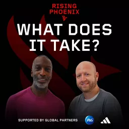 Rising Phoenix: What Does It Take? Podcast artwork