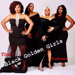 Black Golden Girls Podcast artwork