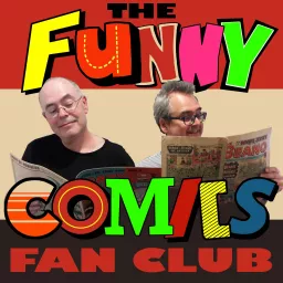 The Funny Comics Fan Club Podcast artwork