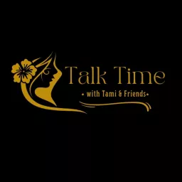 Talk Time with Tami and Friends