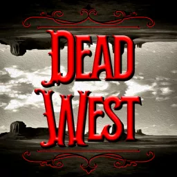 Dead West Podcast artwork