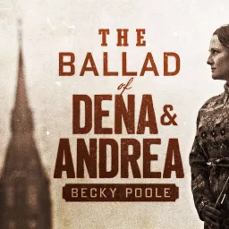 The Ballad of Dena & Andrea Podcast artwork