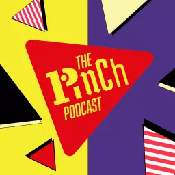 The Pinch Podcast