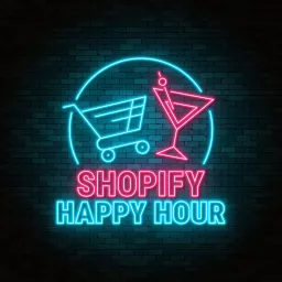 Shopify Happy Hour Podcast artwork