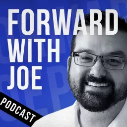 Forward With Joe Pomeroy Podcast artwork