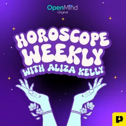 Horoscope Weekly with Aliza Kelly Podcast artwork