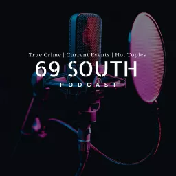 69 South Podcast artwork