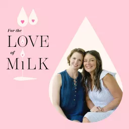 For the Love of Milk Podcast artwork