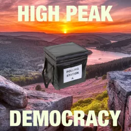 High Peak Democracy Podcast artwork