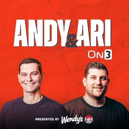 Andy & Ari On3 Podcast artwork