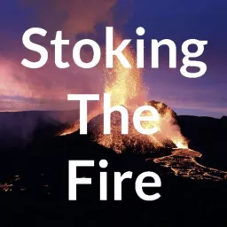 Stoking the Fire Podcast artwork