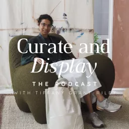 Curate And Display - The Podcast artwork