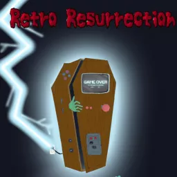 Retro Resurrections (A Retro Gaming Podcast)